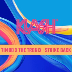 TIMBO X THE TRONIX - STRIKE BACK (OUT NOW)