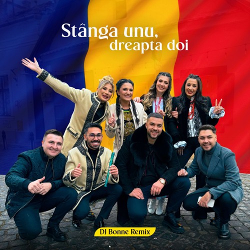 Stânga unu, dreapta doi (Dj Bonne Remix) [feat. Andrada Barsauan, Armin Nicoara, Diana Cârlig, Flavi Tita, Paul Morar, RoMANELEsMIX & Sorina Ceugea]