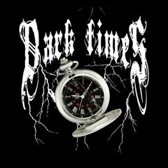 Dark Times