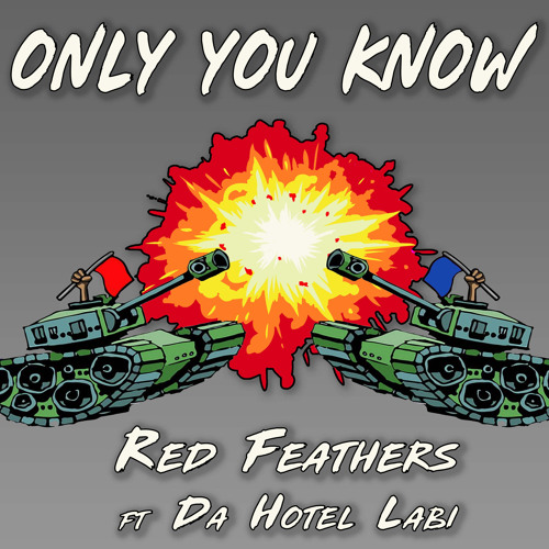 Only You Know (feat. Da Hotel Labi)