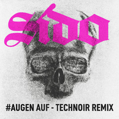 Sido - Augen Auf (Technoir Remix)