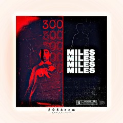 300 Miles Prod.Logie
