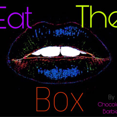 Chocolate Barbie - Eat The Box