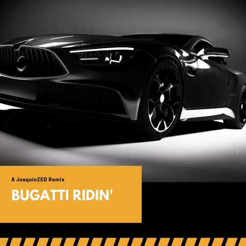 Bugatti Ridin'
