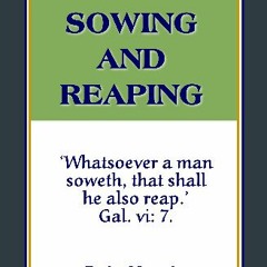 Read ebook [PDF] 🌟 Sowing and Reaping (with linked TOC) Read online
