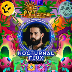 Nocturnal Flux - Pvtzinha Open Cooler - 30-08-2025