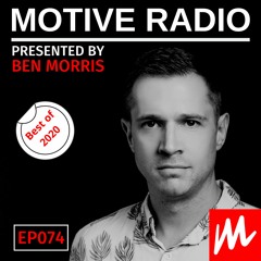 Motive Radio 074 - Presnted By Ben Morrs