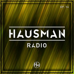 Hausman Radio Ep. 14