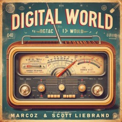 digital world   marcoz vs scott liebrand