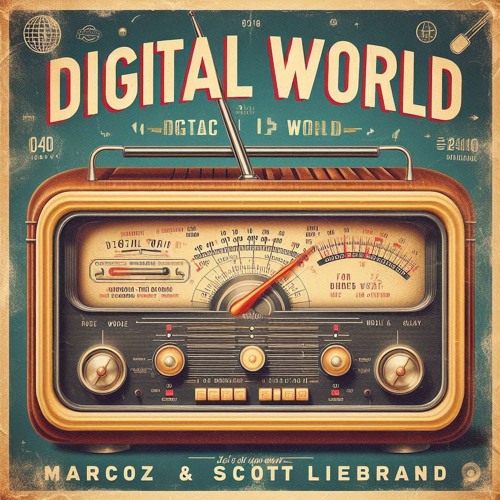 digital world   marcoz vs scott liebrand