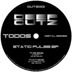 CUTZ001 Todos - Static Pulse EP [DEEP CUTZ]