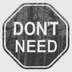 DON'T NEED - NADATATEK