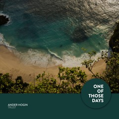 Ander Hogin - Trust [One Of Those Days]