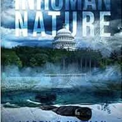 ACCESS KINDLE 📑 Inhuman Nature: (A Mystery Thriller Novel) by Larry McCann,Nathan Mc