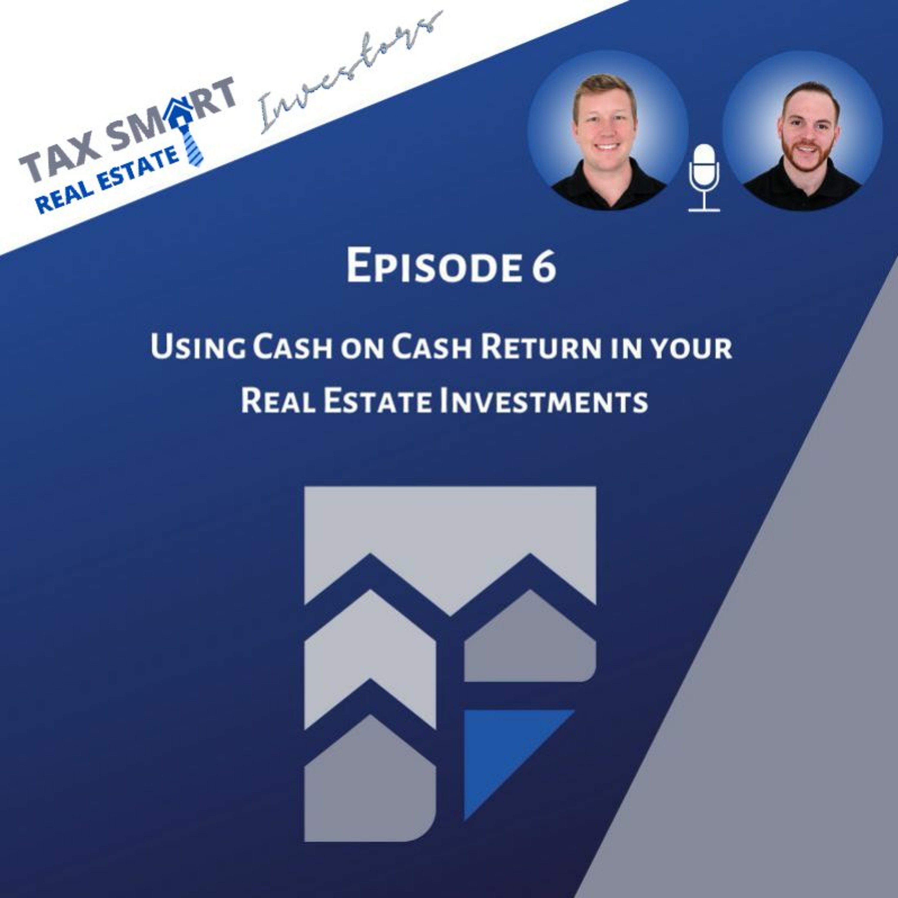 6. Using Cash on Cash Return in Your Real Estate Investments