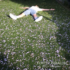 FORTY7 PARALLEL Vol. 003 — Elevated (Lounge / Chillout / Easy Listening Mix)
