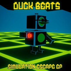 DUCK BEATS - SIMULATION ESCAPE