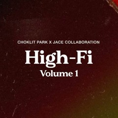HIGH-FI VOL. 1 w/ JACE (420 Special Edition)