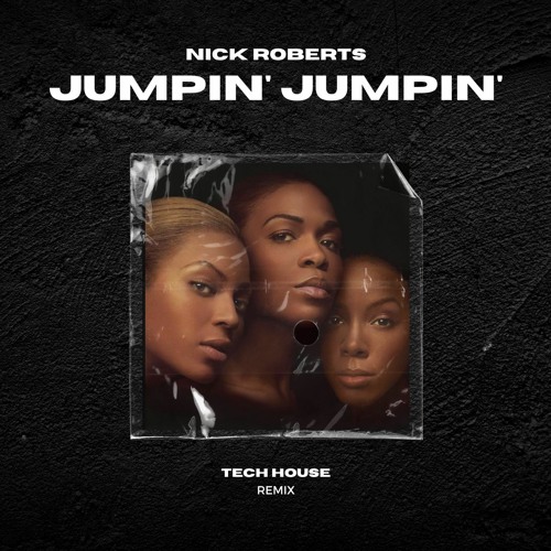 Destiny's Child - Jumpin' Jumpin' (NICK ROBERTS Edit)