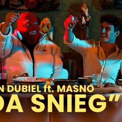 Marcin Dubiel x Masno - Pada Śnieg ( prod. Nerwus )