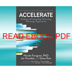 [download]_p.d.f Accelerate: The Science of Lean Software and DevOps: Building and Scaling High Pe