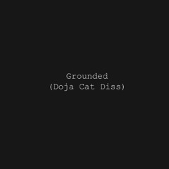 Grounded (Original)
