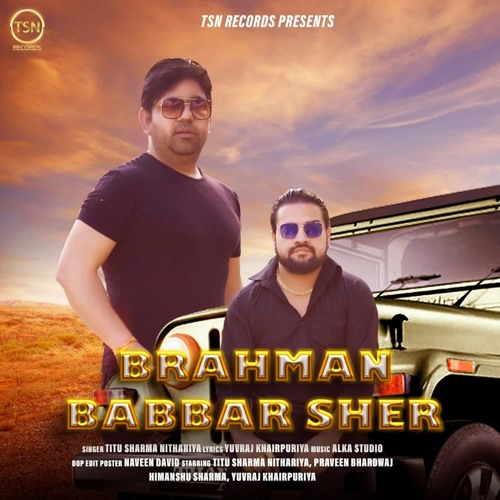Stream Brahman Babbar Sher By Titu Sharma Nithariya Listen Online For Free On Soundcloud