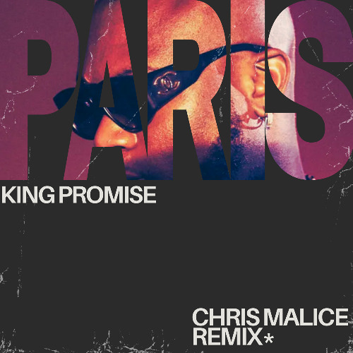 King Promise - PARIS (Chris Malice Remix)