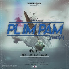 PLIM PAM sezon 1 - part 3 - BE4 - JB FLO - SARX by STEKEN BROADCAST