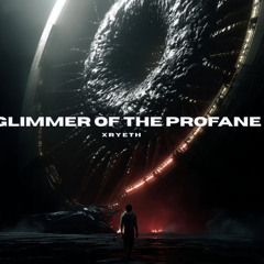 Glimmer of the Profane