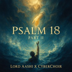 Psalm 18- part II | V1