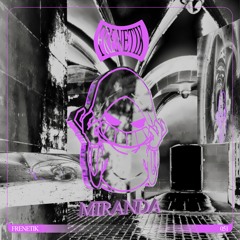 FRENETIK051 - MIRANDA