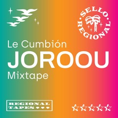 Regional Tape 013: Le Cumbión (Joroou)