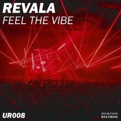 REVALA - Feel The Vibe (Extended Mix)