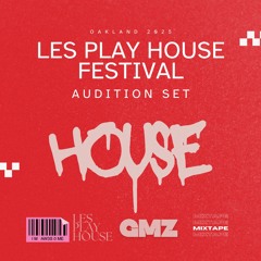 GMZ - The House Audition That Never Was - Les Play House Festival 2025 - Late Entry