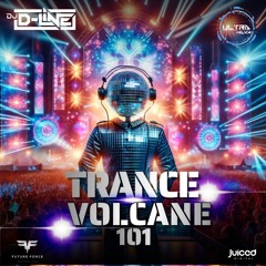 Trance Volcane #101