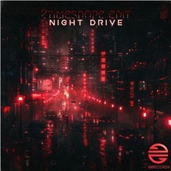 2timesdope - Night Drive