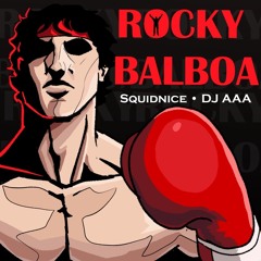 Rocky Balboa feat. Squidnice (prod. DJ AAA)
