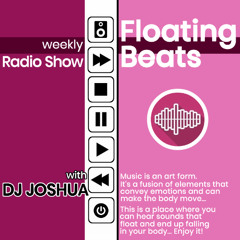 DJ Joshua @ Floating Beats Radio Show 711