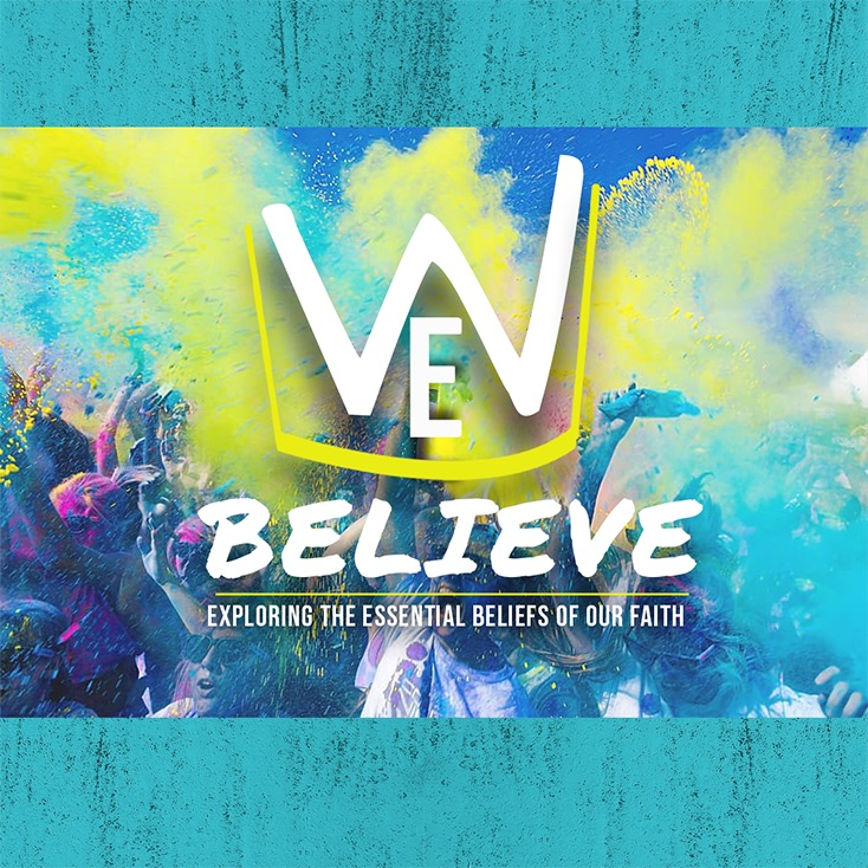The Work of Jesus - We Believe Part 3 episode artwork
