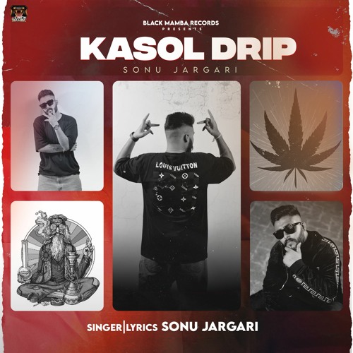 Kasol Drip - Sonu jargrai (Official song)LAXSH - Black mamba records