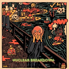 Dnilo - Nuclear Breakdown