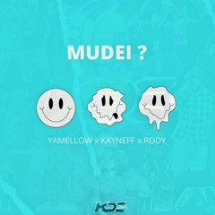 Mudei? Feat. Kayneff & Rody