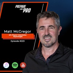 #223 - Matt McGregor, AFL Players'​ Association Psychologist