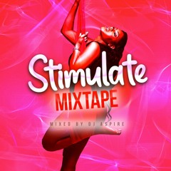 STIMULATE MIXTAPE