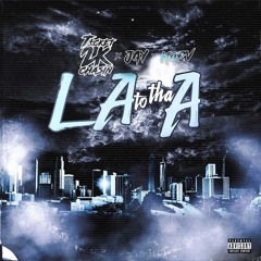 Ticketchasin2K x Jay x Marv - LA To Tha A (prod by. Blanco)