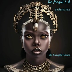 De Mogul S.A ( Oe Batla Kae ) DJ FanjoG Remix