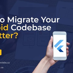How to Migrate Your Android Project to Flutter?
