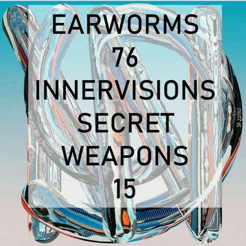 Earworms 76: Innervisions Secret Weapons 15
