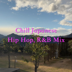 日本語ラップChill Mix / シティポップ Mix｜Japanese Hip Hop, Citypop, R&B Playlist